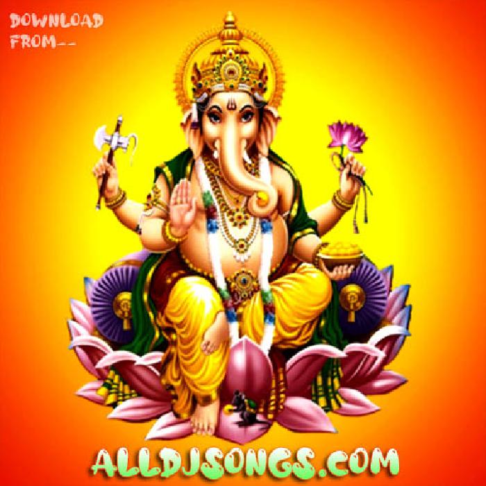 Shri Ganesh Chaturthi - Ganesh Pooja Special Dj Songs